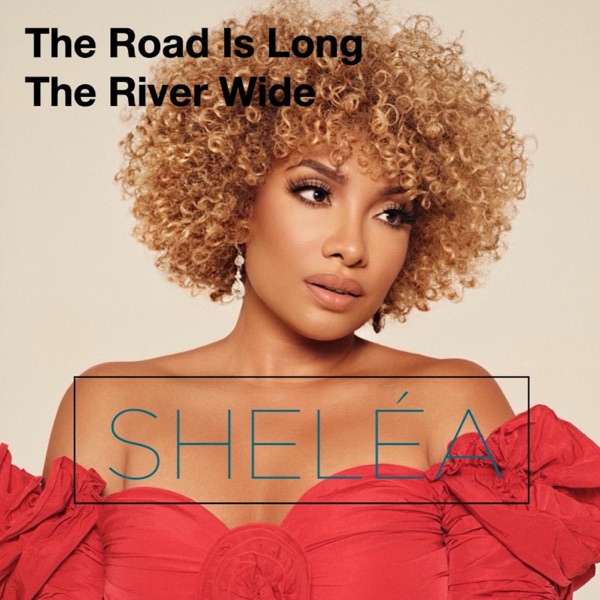 The Road Is Long The River Wide - Single album cover