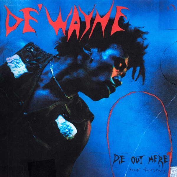 DIE OUT HERE (feat. POORSTACY) - Single album cover