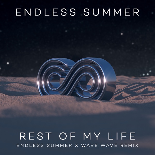 Rest Of My Life (Endless Summer & Wave Wave Remix) - Single album cover