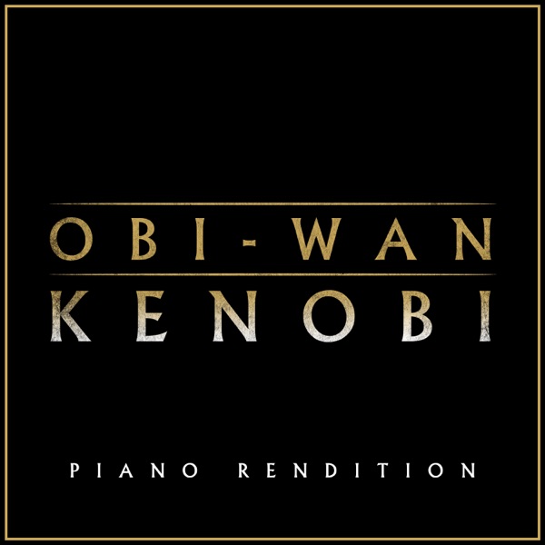 Obi-Wan Kenobi Theme (Piano Rendition) - Single album cover