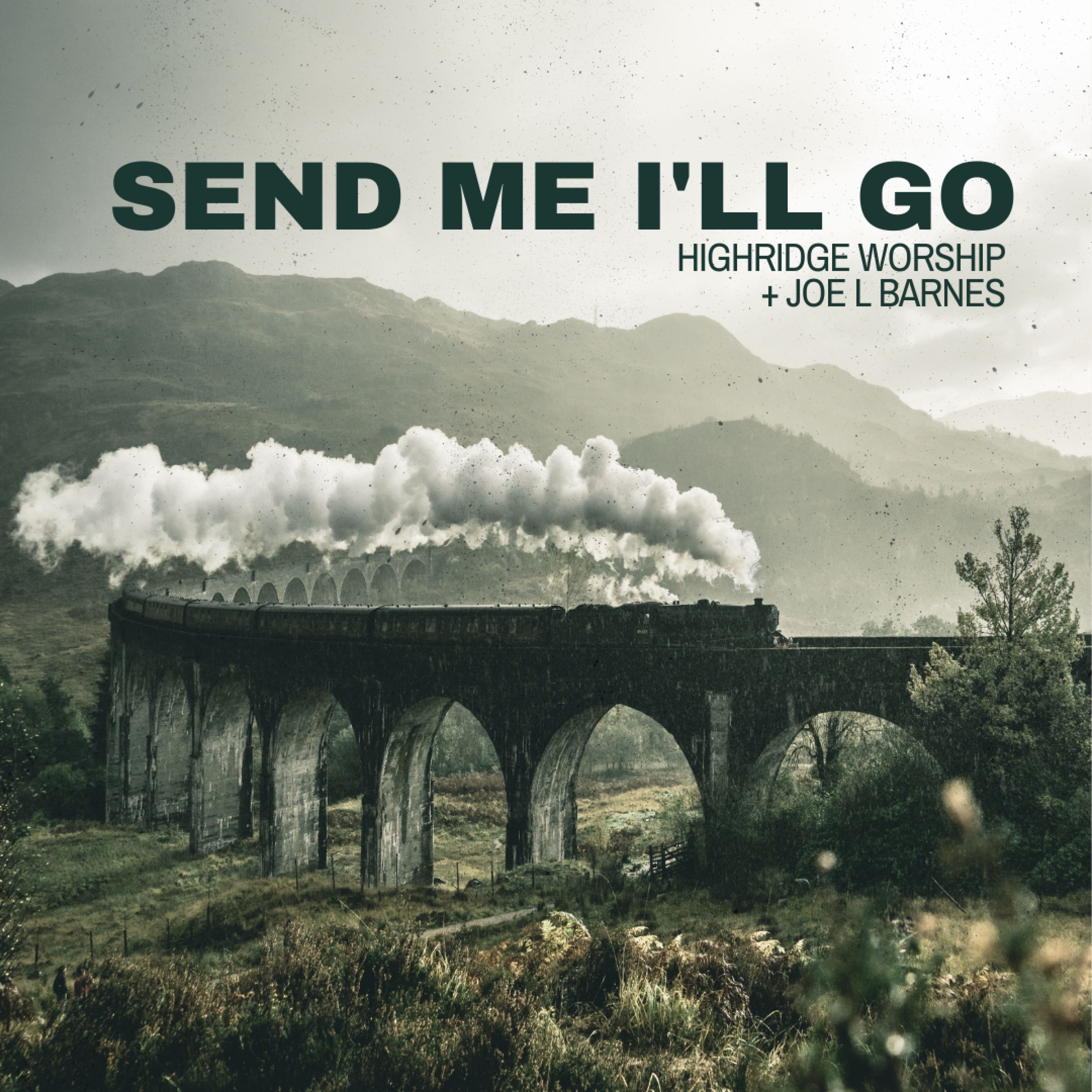 Send Me I'll Go (feat. Joe L Barnes) - Single album cover