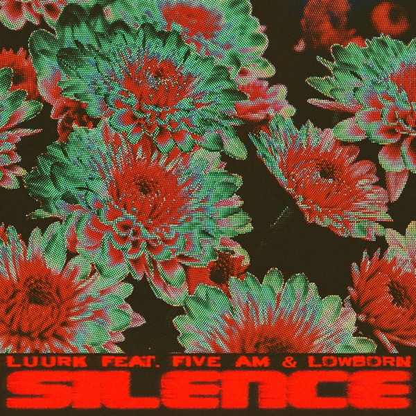 Silence (feat. Five AM & LOWBORN) - Single album cover