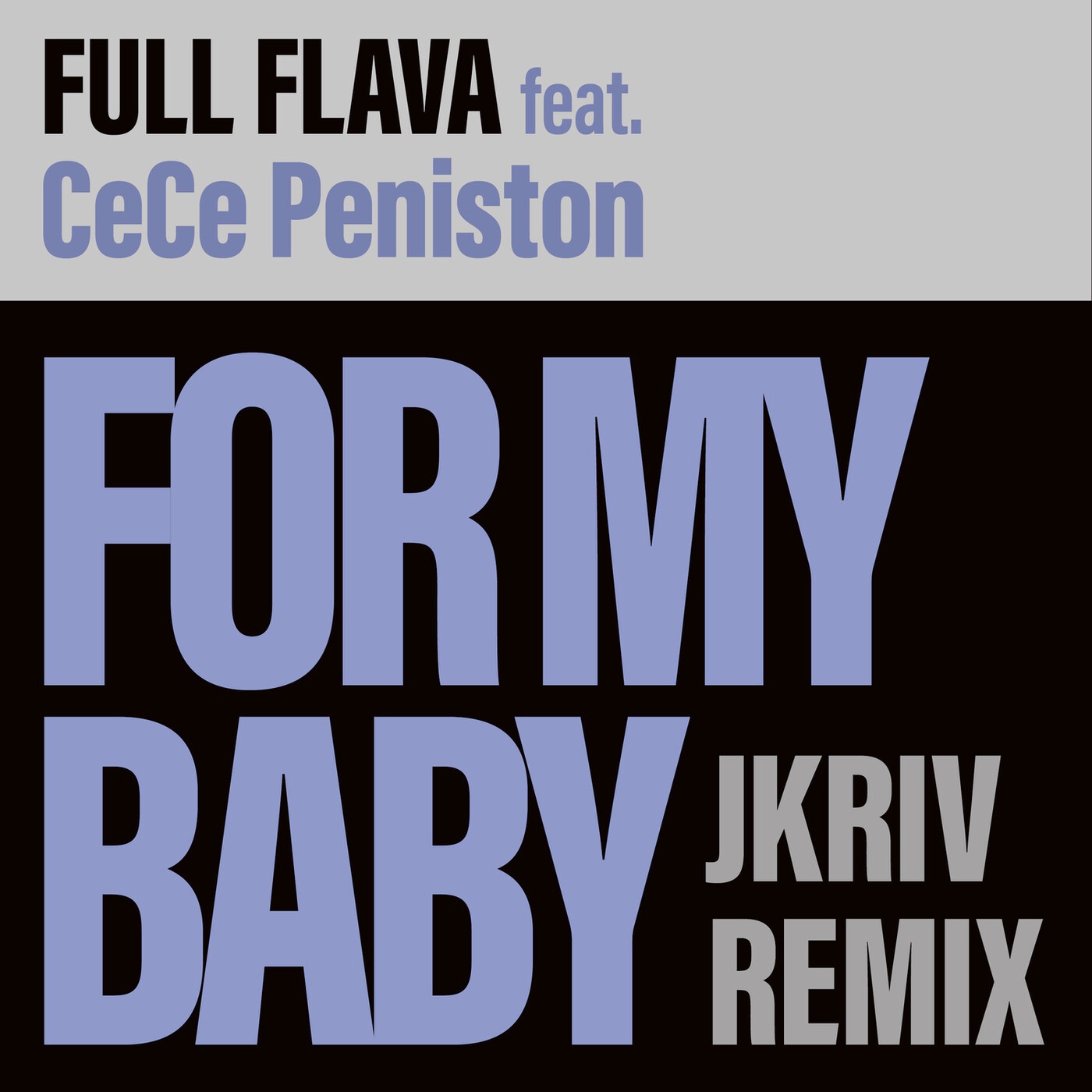 For My Baby (JKriv Remix) [feat. CeCe Peniston] - Single album cover