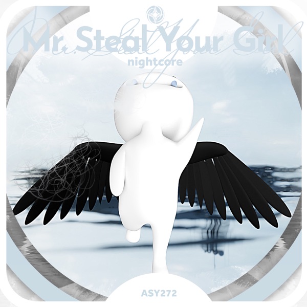 Mr. Steal Your Girl - Nightcore - Single album cover