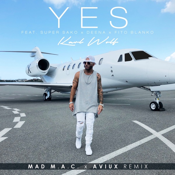 Yes (Madmac X Aviux Remix) [feat. Super Sako & Fito Blanko] - Single album cover