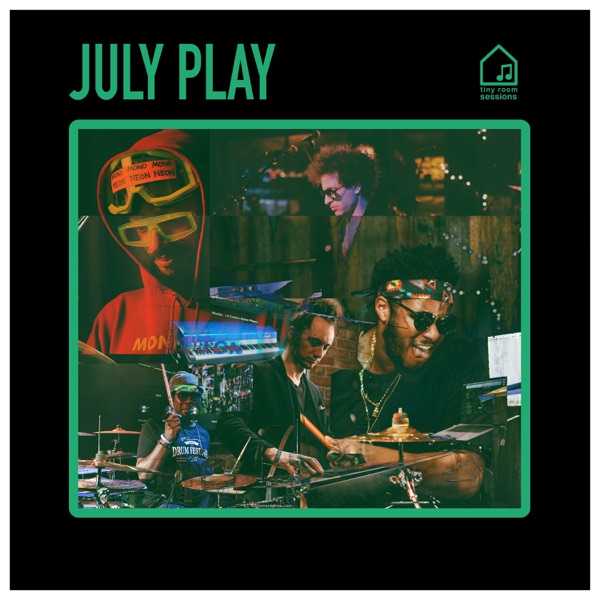 July Play (feat. Ruslan Sirota) [Tiny Room Sessions] - Single album cover