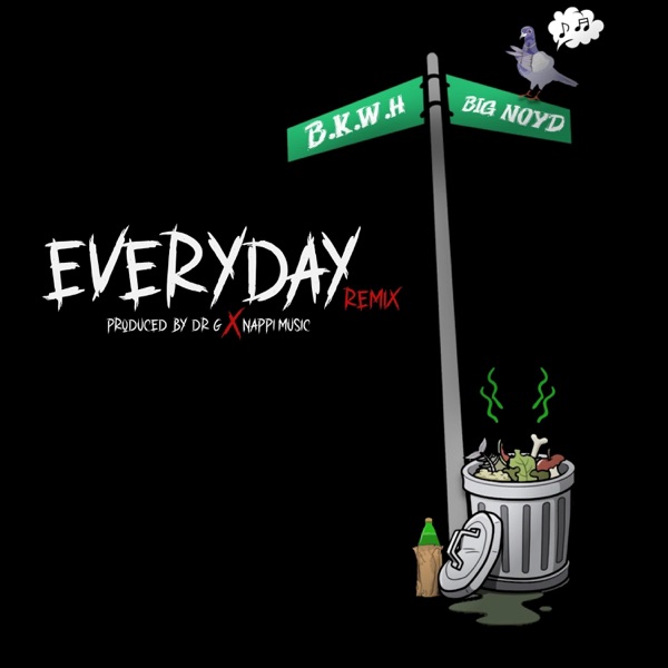 Everyday (feat. Big Noyd) [Dr G x Nappi Music Remix] - Single album cover