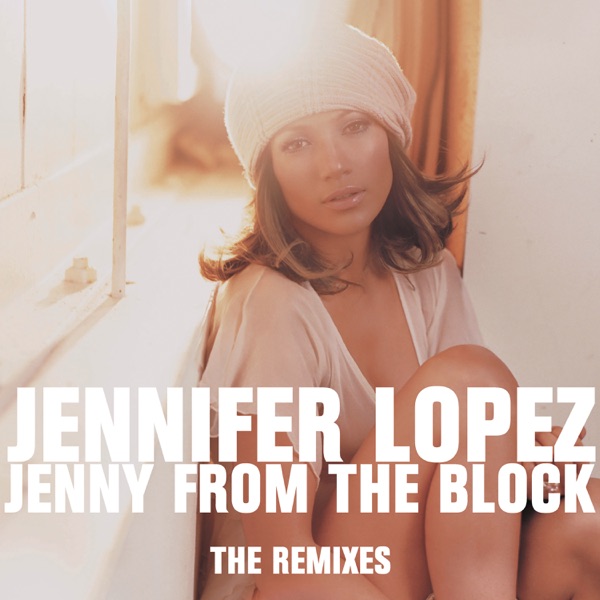 Jenny From The Block (The Remixes) - EP album cover