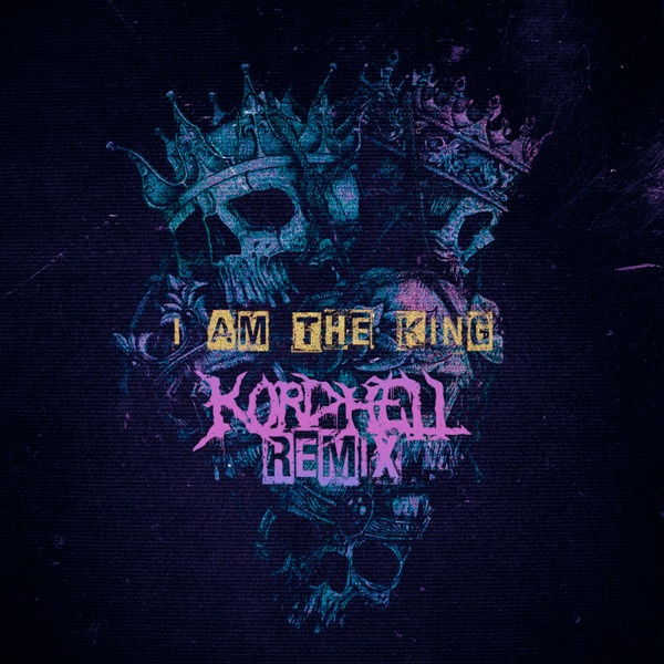 I AM THE KING (Remix) - Single album cover
