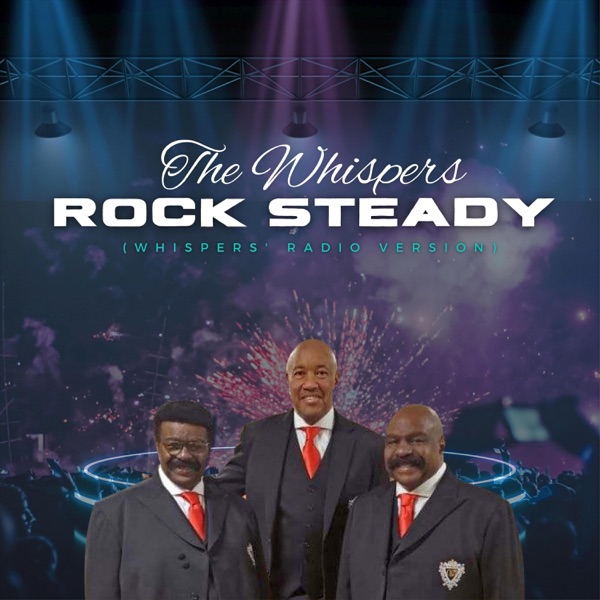 Rock Steady (Whispers' Radio Edit) - Single album cover