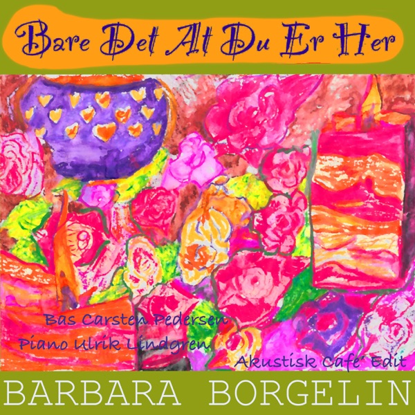 Bare det at du er her - Single album cover