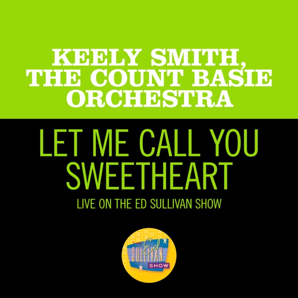 Let Me Call You Sweetheart (Live On The Ed Sullivan Show, July 19, 1964) - Single album cover