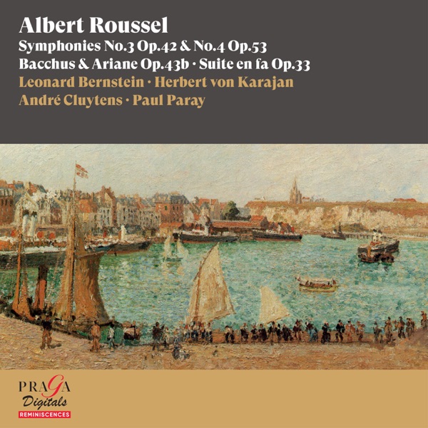 Albert Roussel: Symphonies Nos. 3 & 4, Bacchus & Ariane, Suite album cover