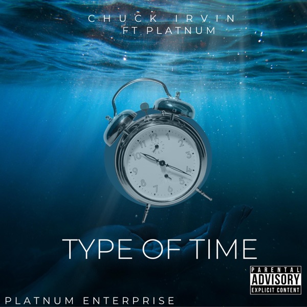 Type of Time (feat. Chuck Irvin & Platnum) - Single album cover