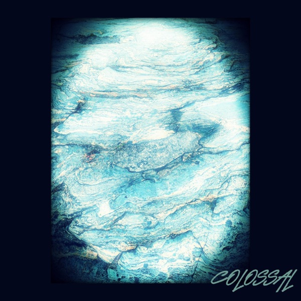 Colossal - Single album cover