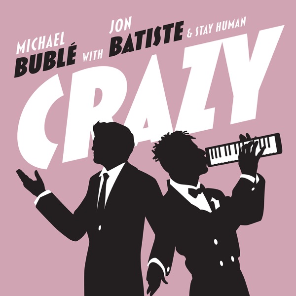 Crazy (with Jon Batiste & Stay Human) [Live] - Single album cover