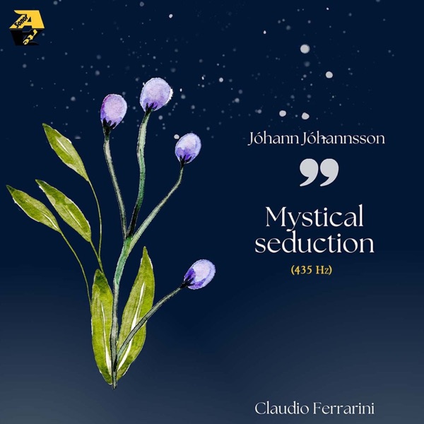 Jóhann Jóhannsson: Mystical seduction (Arr. for flute by Claudio Ferrarini) [Arr. for flute by Claud album cover
