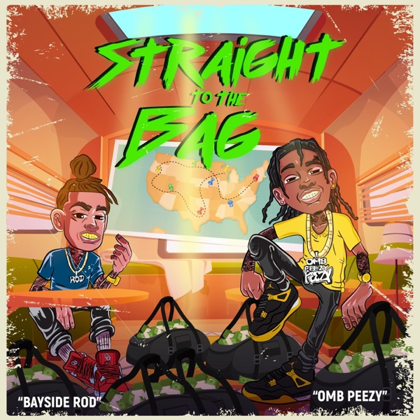 Straight To the Bag (feat. OMB Peezy) - Single album cover