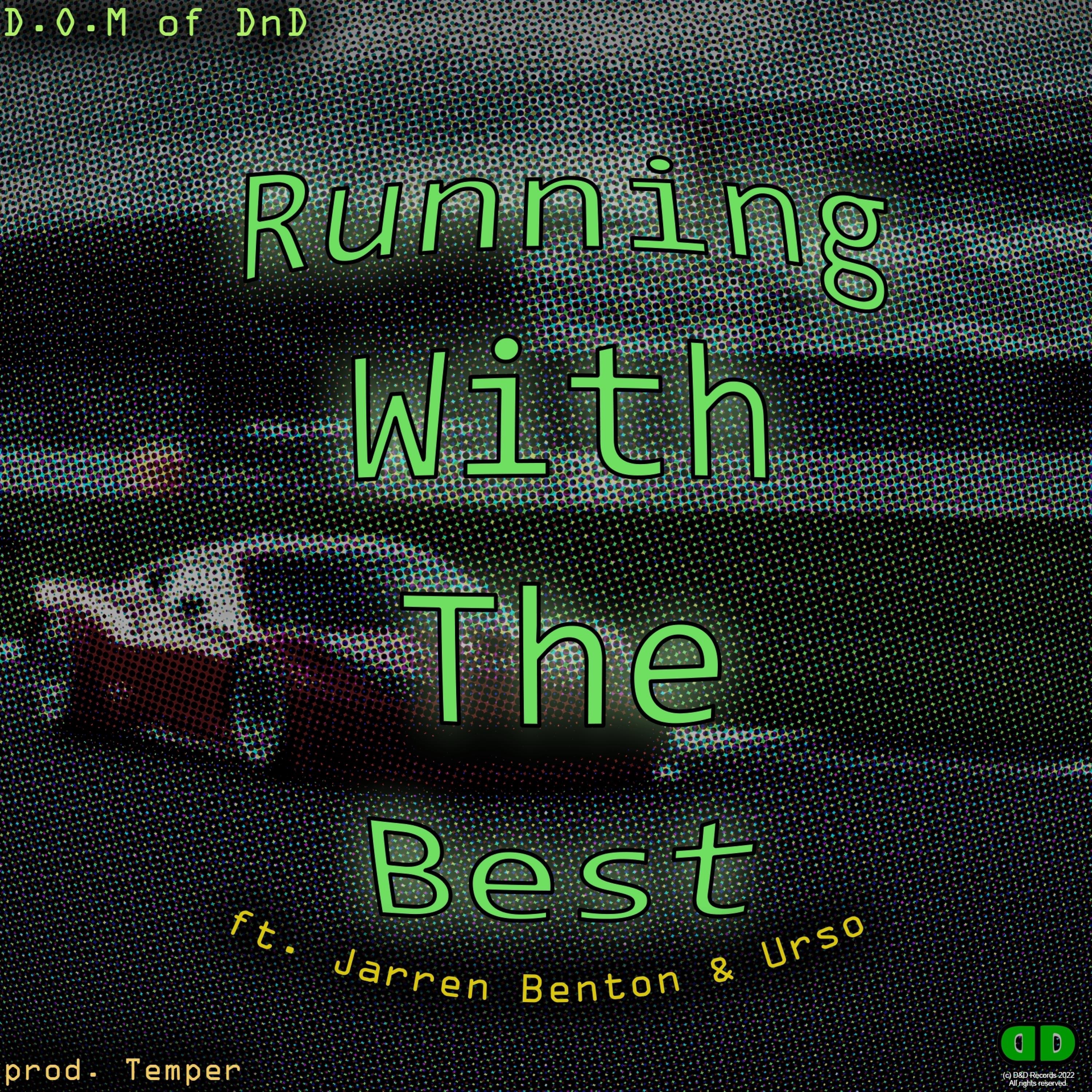 Running With the Best (feat. Jarren Benton, Ursodiol & Temper) - Single album cover