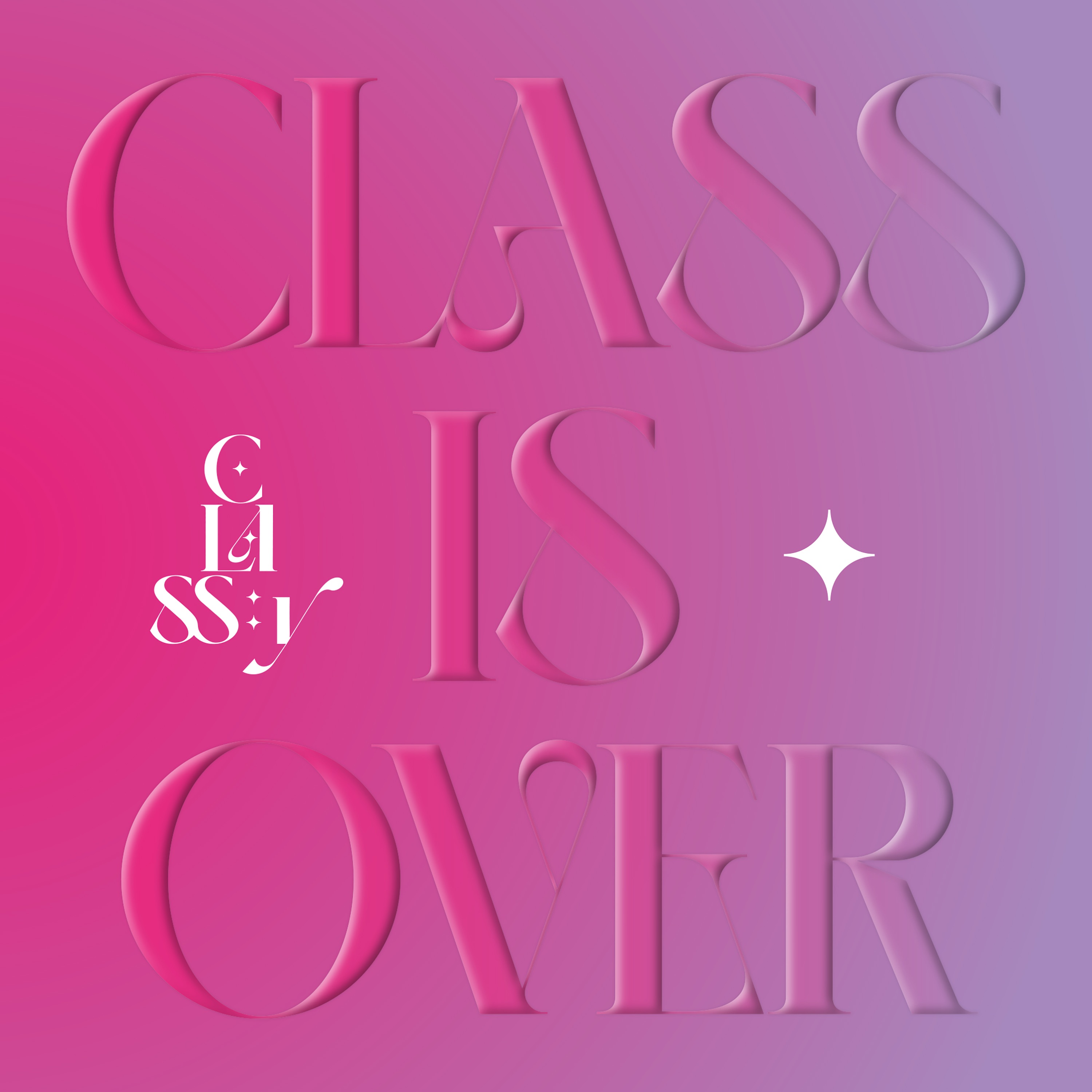 CLASS IS OVER - EP album cover