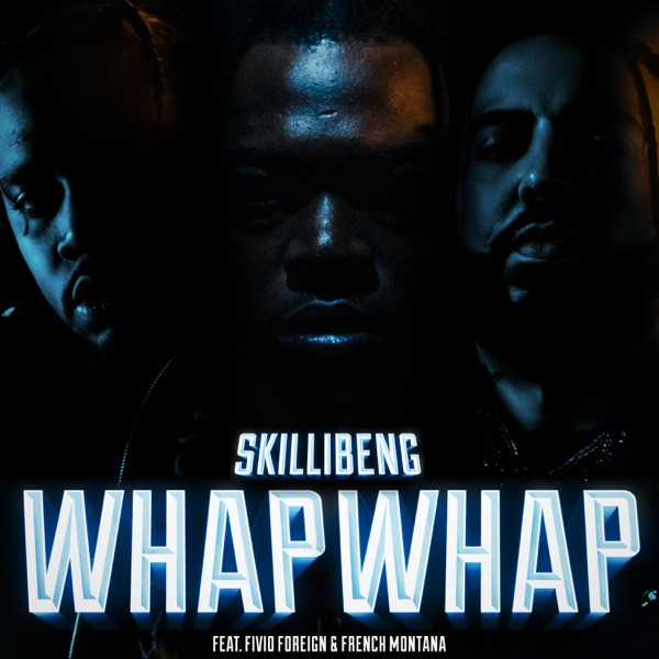 Whap Whap (feat. Fivio Foreign & French Montana) - Single album cover