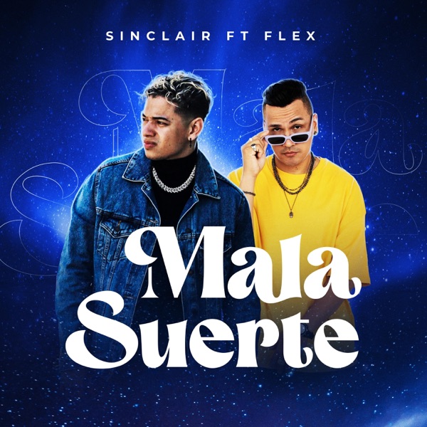 Mala Suerte (feat. Flex) - Single album cover