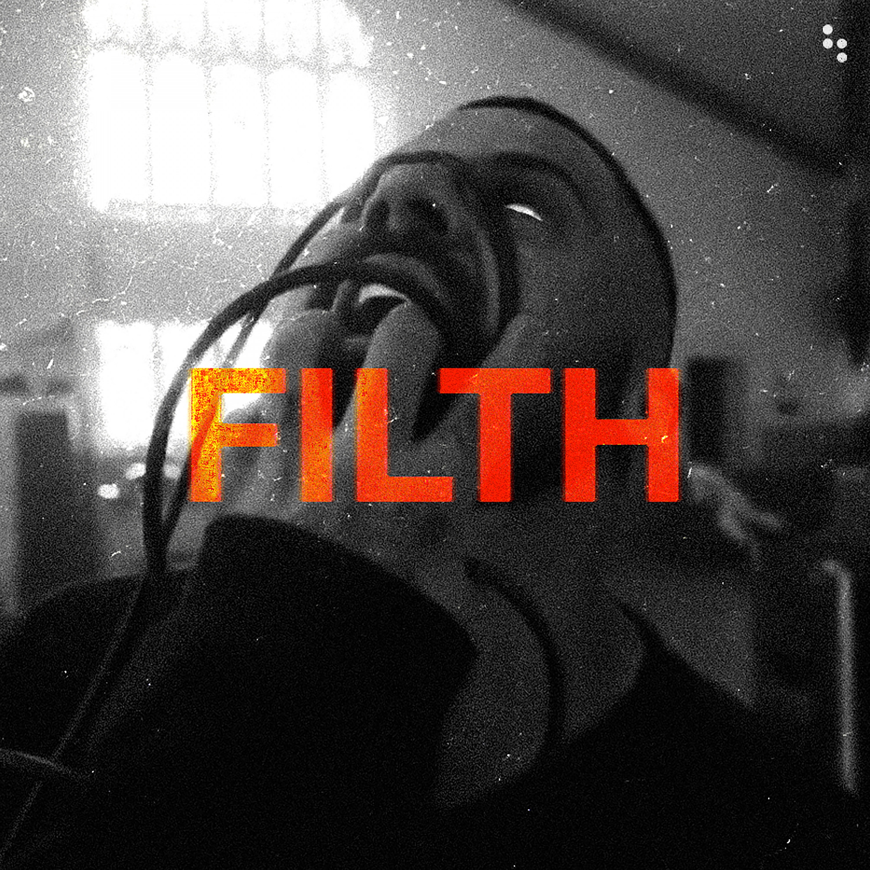 Filth - Single album cover