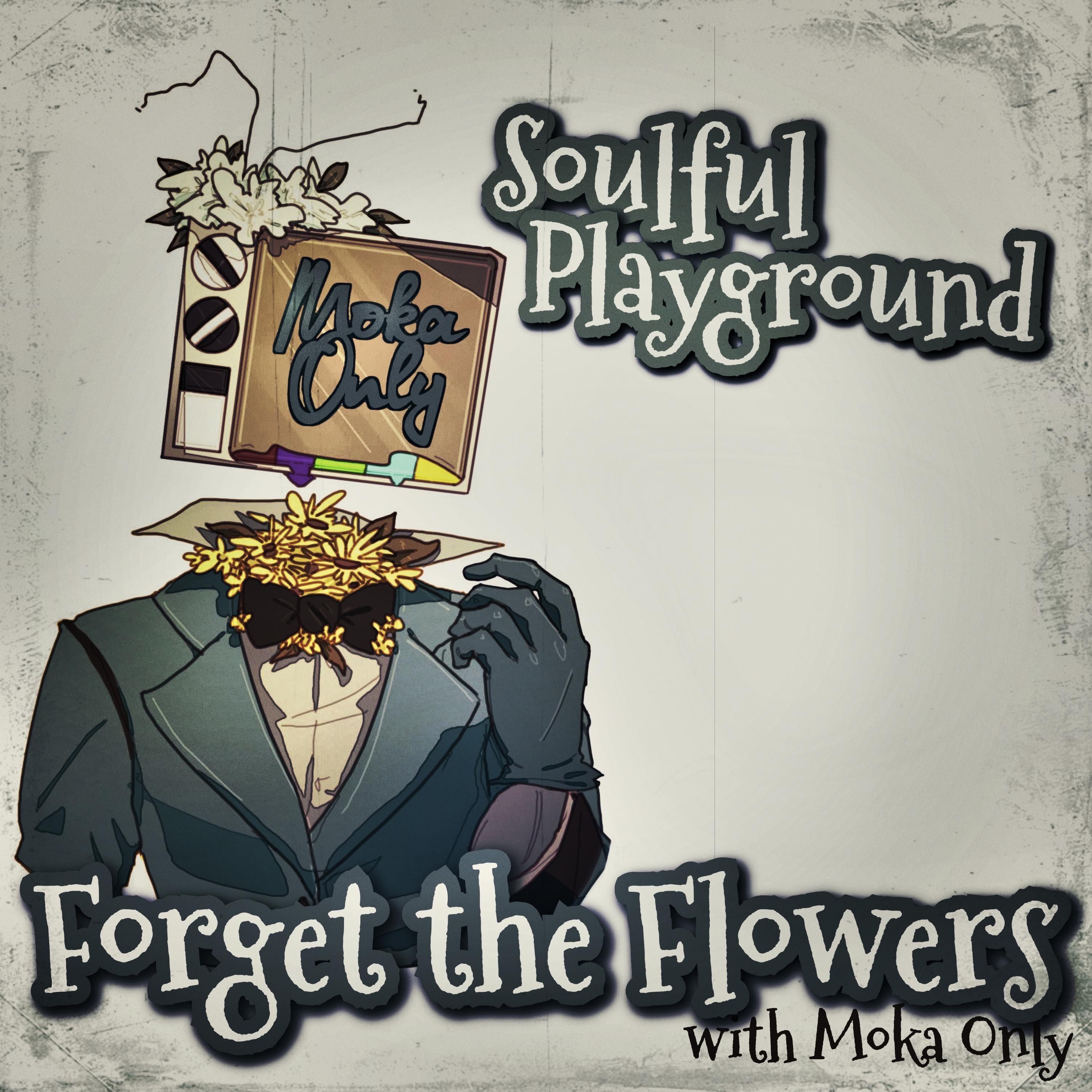 Forget the Flowers (feat. Moka Only) - Single album cover