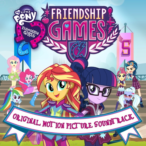 Equestria Girls: The Friendship Games (Original Motion Picture Soundtrack) [German Version] album cover
