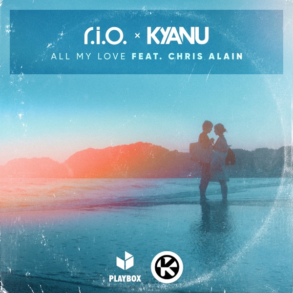 All My Love (feat. Chris Alain) - Single album cover