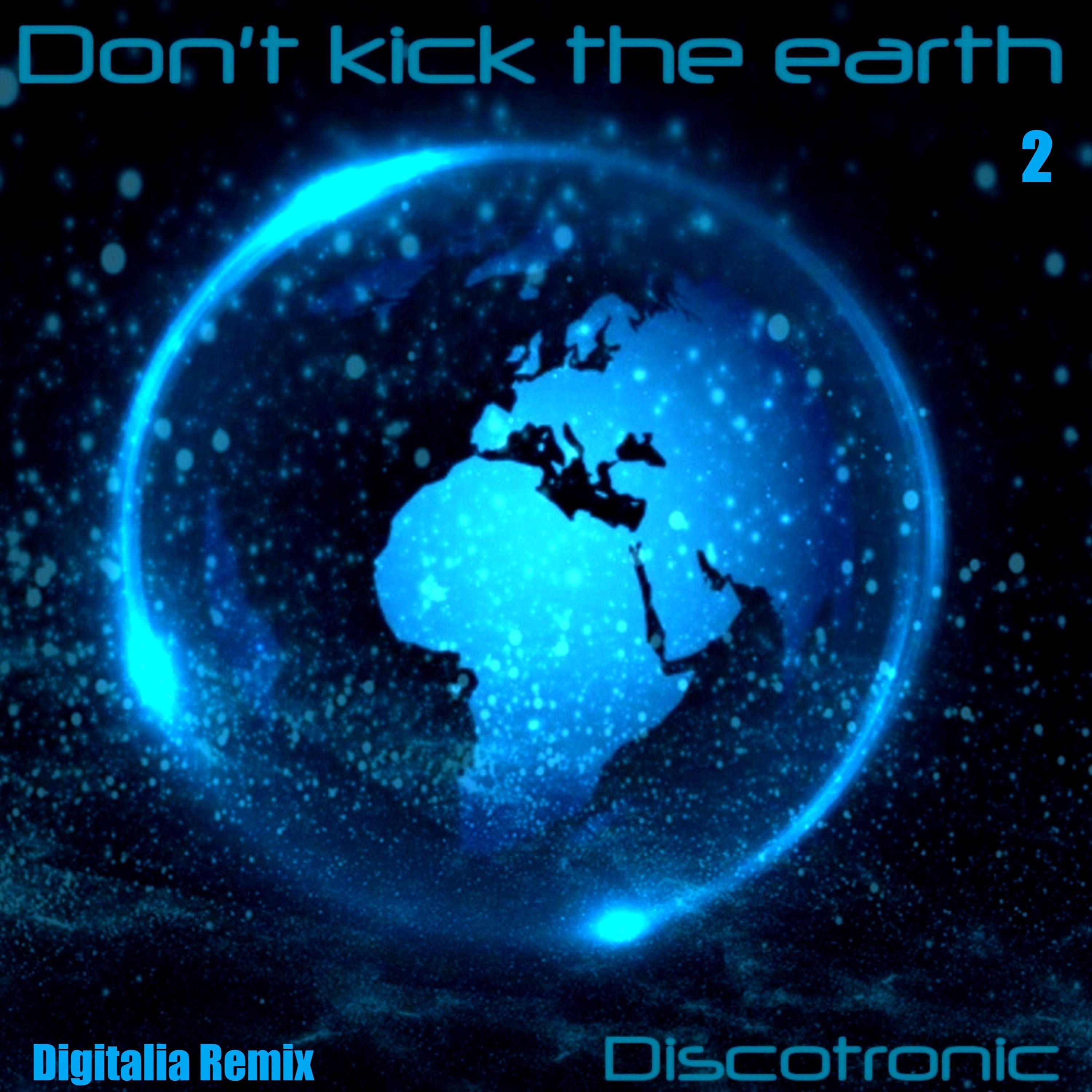 Don't Kick the Earth 2 (Remix) - Single album cover
