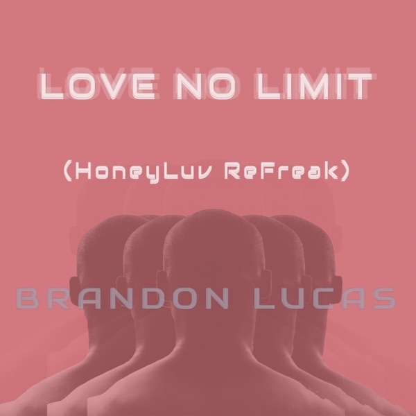 Love No Limit - ReFreak - Single album cover