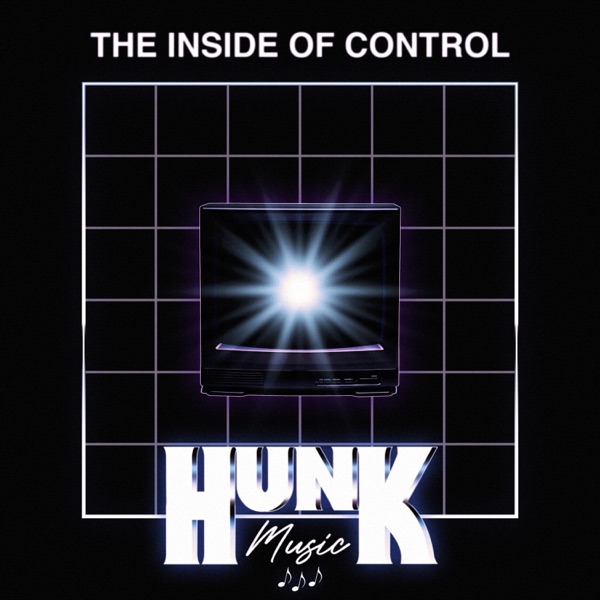 The Inside of Control (Theme From Hunk Music) - Single album cover