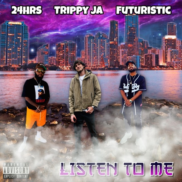 Listen to Me (feat. Futuristic & 24hrs) - Single album cover