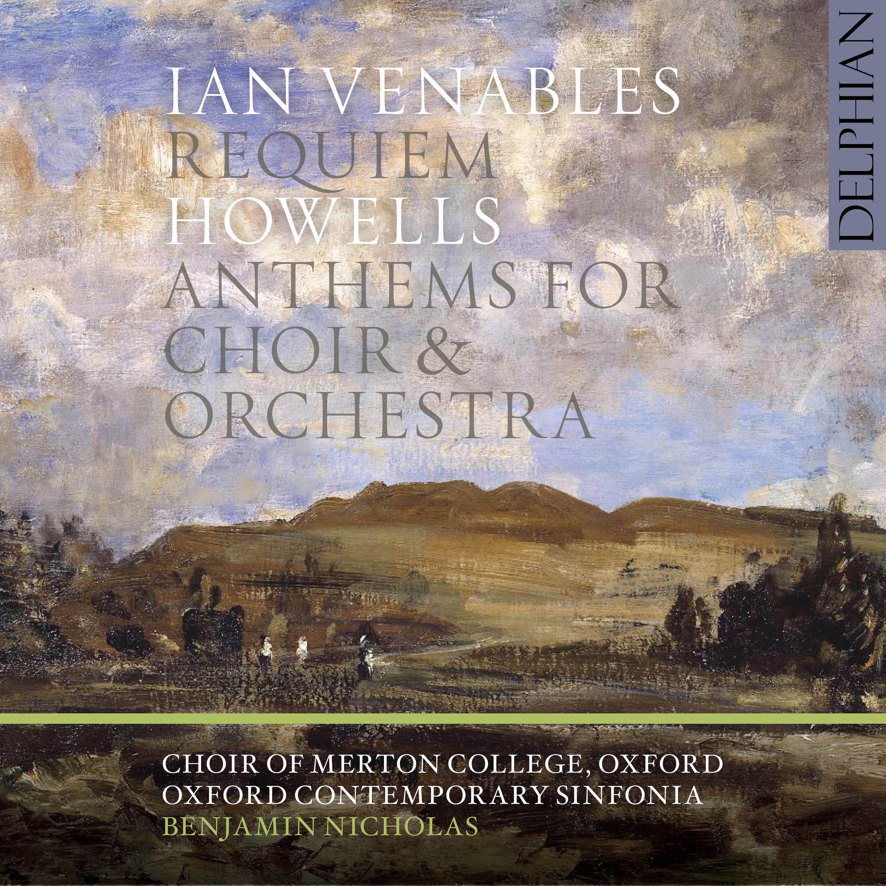 Ian Venables: Requiem — Herbert Howells: Anthems for Choir & Orchestra album cover