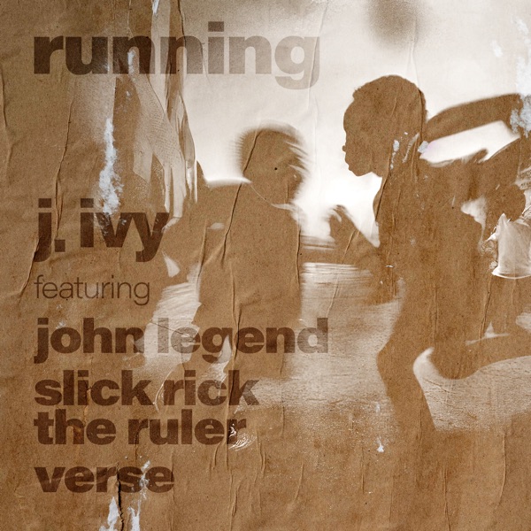 Running (feat. John Legend, Slick Rick & Verse) - Single album cover