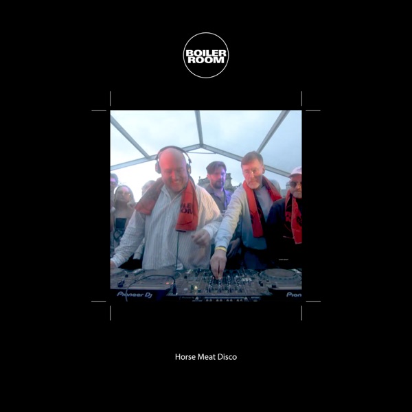 Boiler Room: Horse Meat Disco in Edinburgh, May 30, 2022 (DJ Mix) album cover