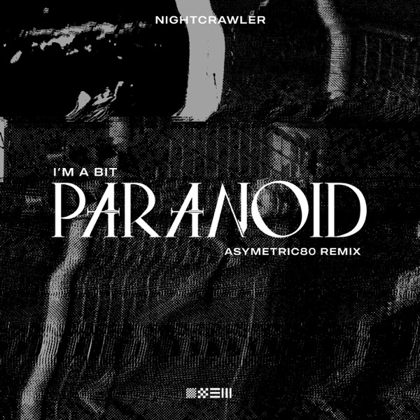 I'm a Bit Paranoid (Asymetric80 Remix) - Single album cover