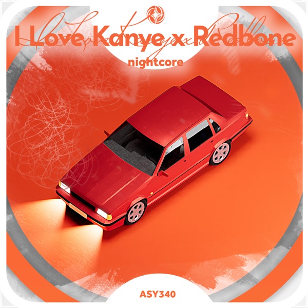 I Love Kanye x Redbone - Nightcore - Single album cover