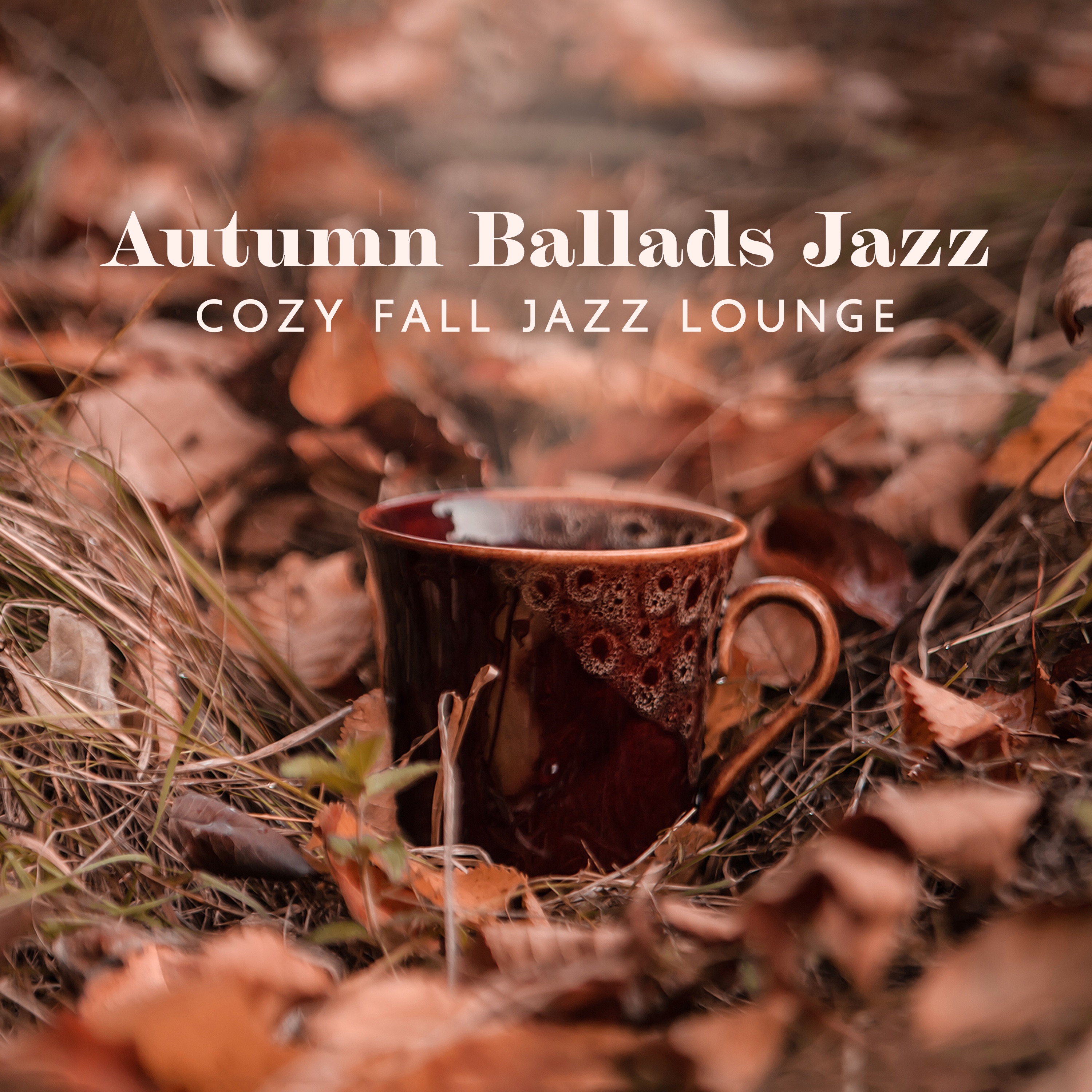 Autumn Ballads Jazz (Cozy Fall Jazz Lounge) album cover