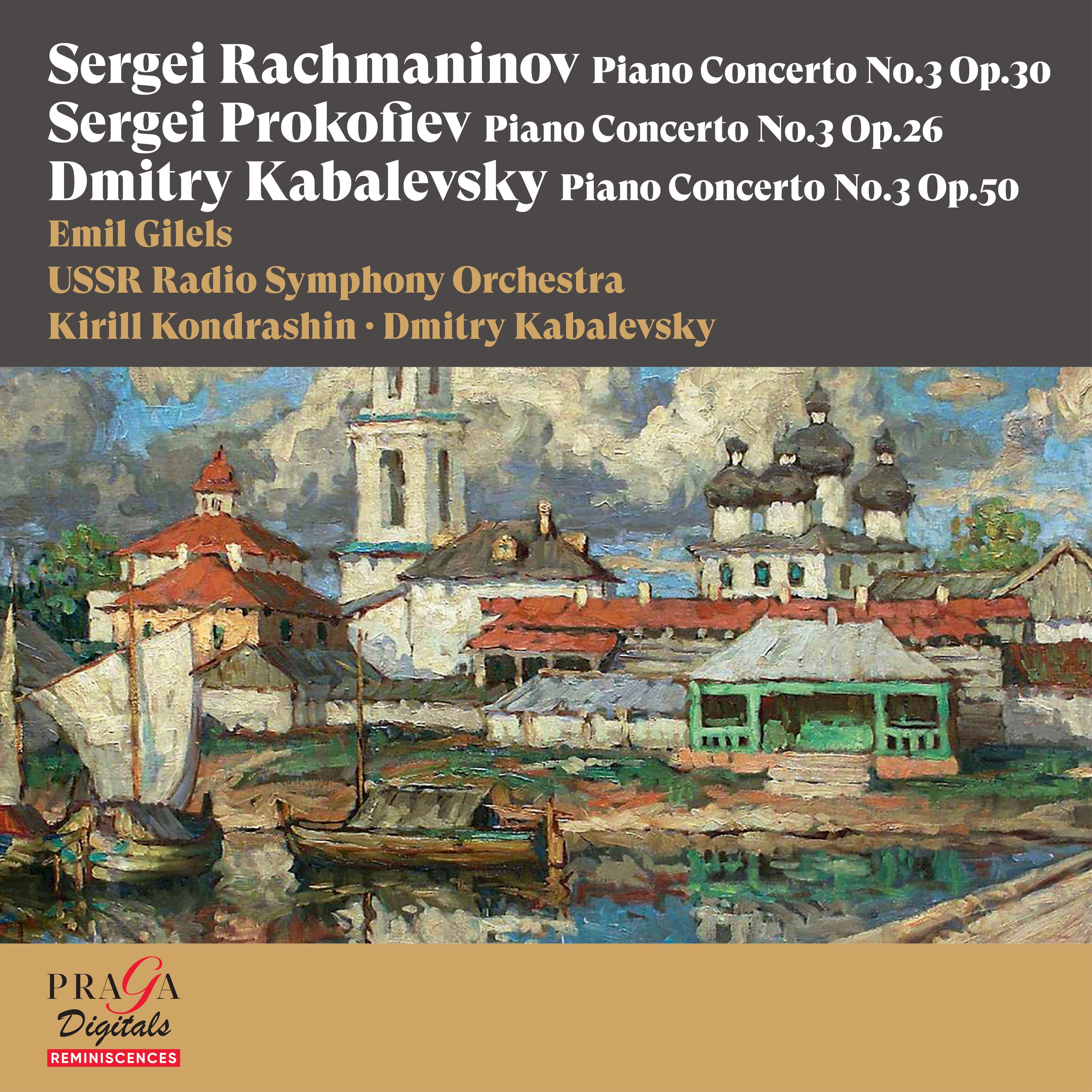 Sergei Rachmaninov, Sergei Prokofiev, Dmitry Kabalevsky: Piano Concertos No. 3 album cover