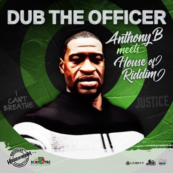 Dub the Officer (Anthony B Meets House of Riddim) - Single album cover