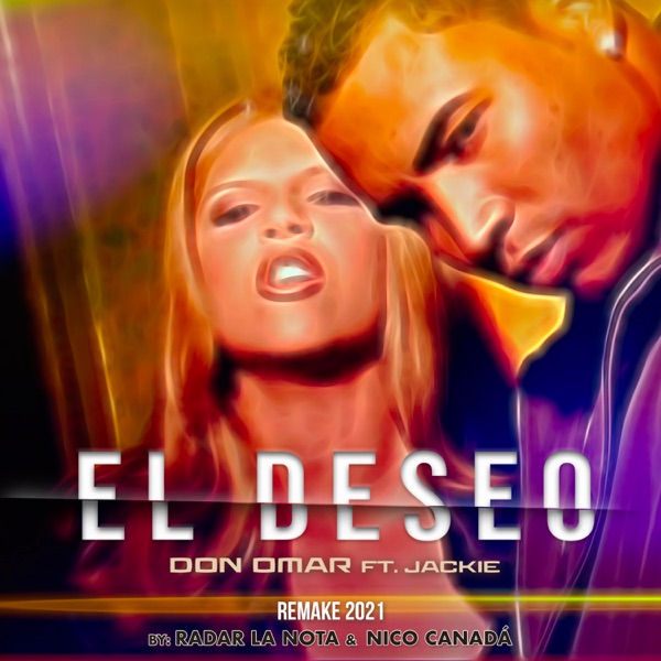 El Deseo (feat. Jackie) [Radar la Nota Remix] - Single album cover