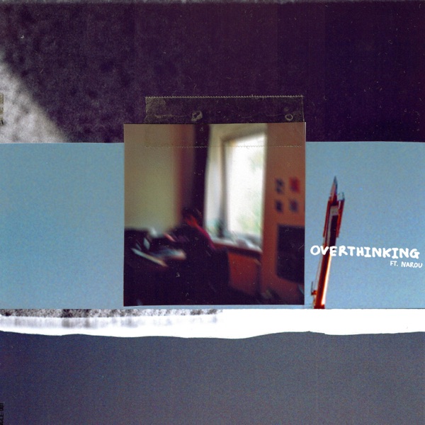 Overthinking (feat. narou) - Single album cover