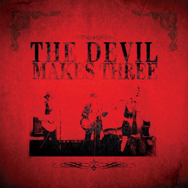 The Devil Makes Three album cover