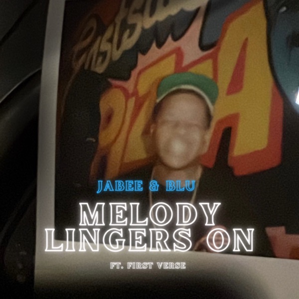 MELODY LINGERS ON (feat. 1st Verse) - Single album cover