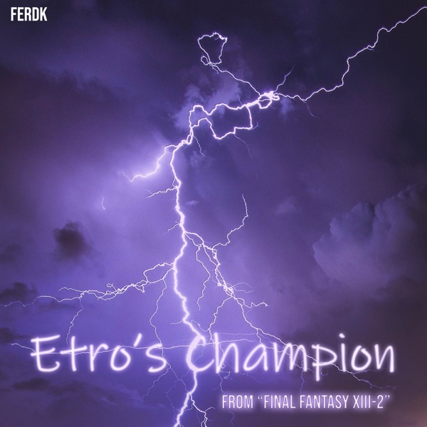 Etro's Champion (From "Final Fantasy XIII - 2") [Symphonic Metal Version] - Single album cover