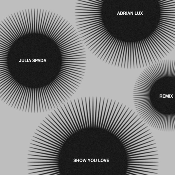 Show You Love (Remix) [feat. Julia Spada] - Single album cover
