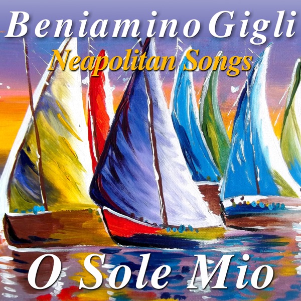 O Sole Mio  Neapolitan Songs - Single album cover