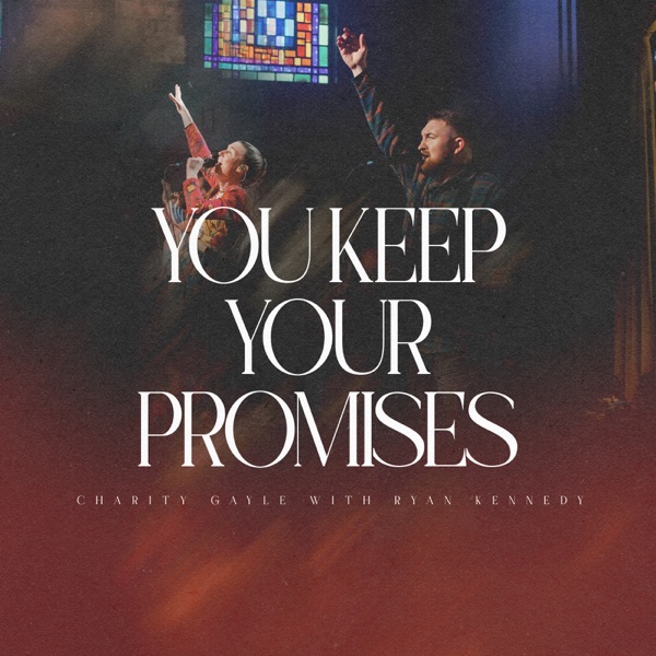 You Keep Your Promises (feat. Ryan Kennedy) [Live] - Single album cover